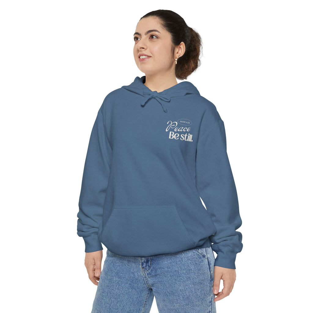 Peace, be still Hoodie