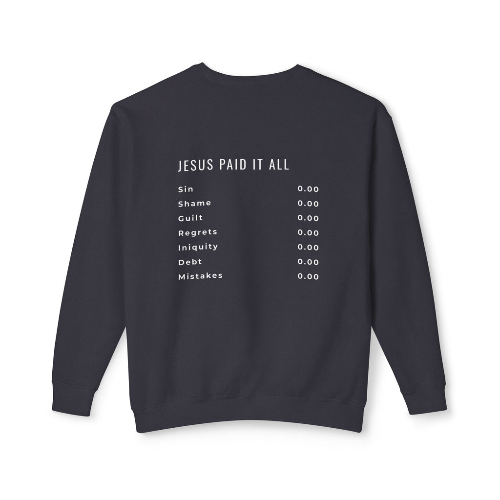 Jesus Paid it all Crewneck Sweatshirt