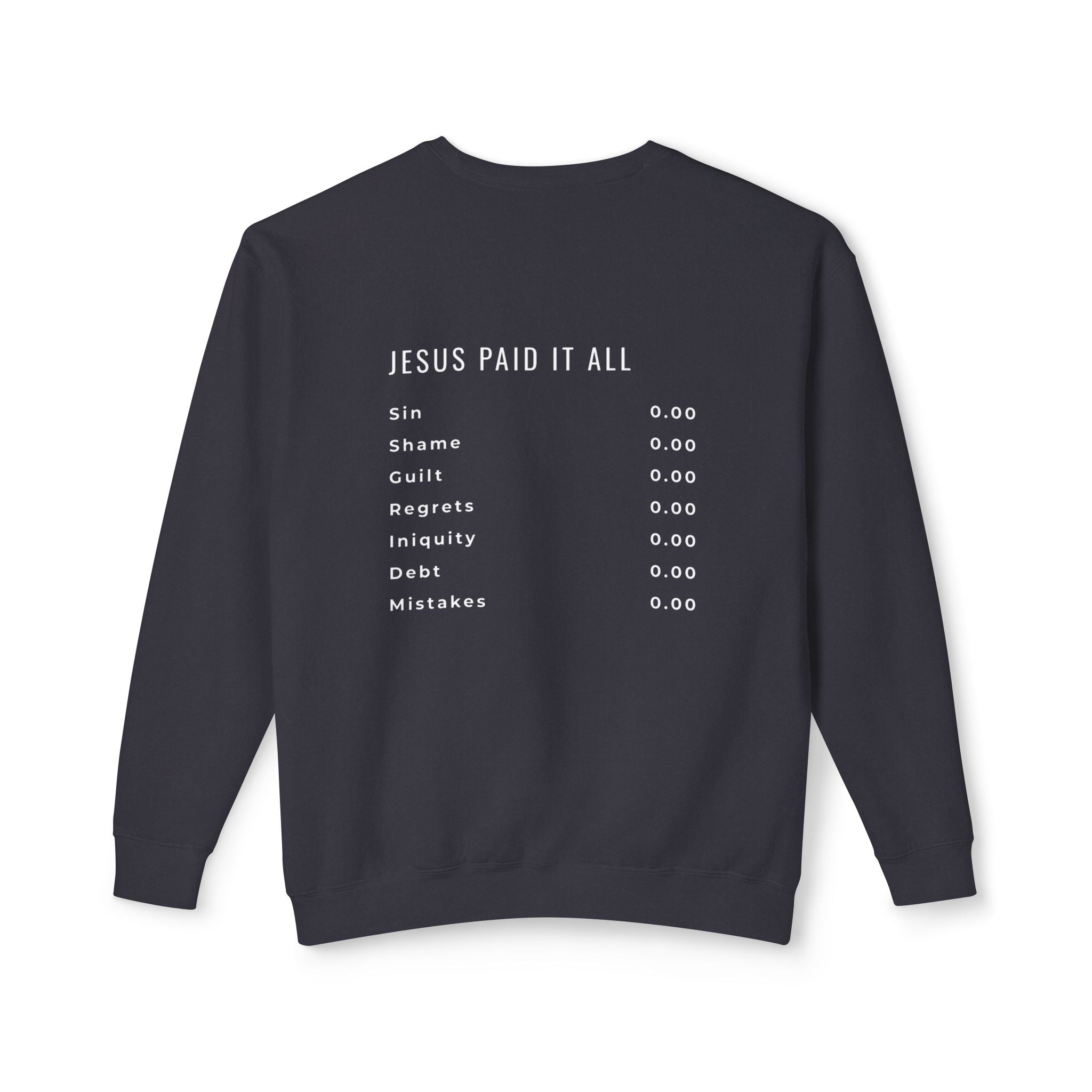 Jesus Paid it all Crewneck Sweatshirt